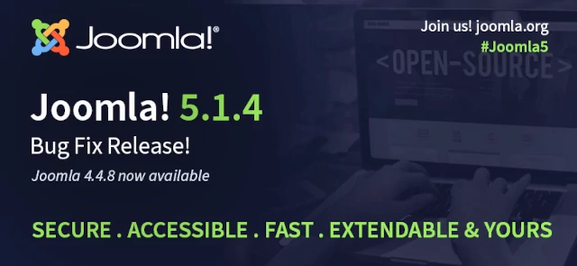 Joomla 5.1.4, 5.1.3, 4.4.8, 4.4.7, and 3.10.18-ELTS Security Releases - Secure, Accessible, Fast, and Expandable!